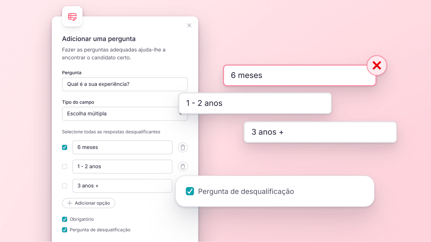 Filtre candidatos com perguntas eliminatórias