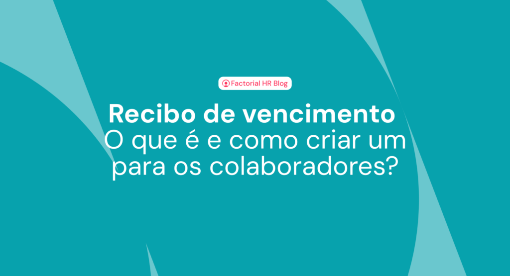 Recibo De Vencimento Guia Com Todas As Etapas Para Criar Um Factorial