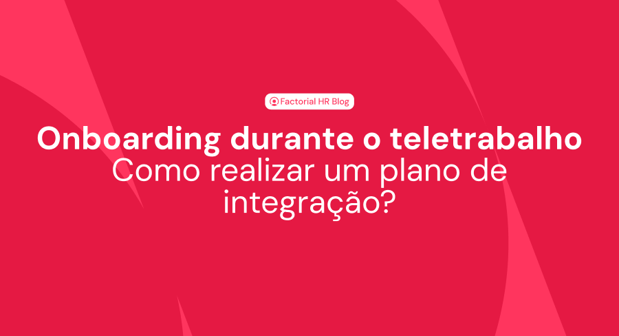 onboarding-durante-teletrabalho-dicas