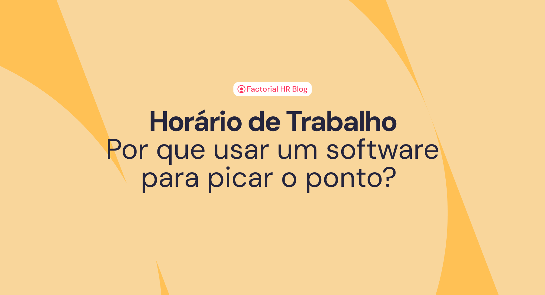 Horário de trabalho: por que usar um software para picar o ponto? 