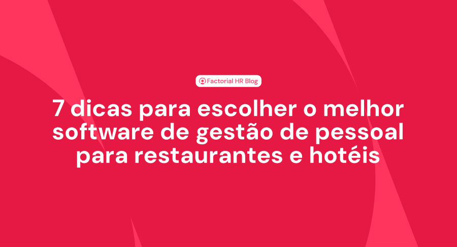 O melhor software de gestão de pessoal para restaurantes e hotéis