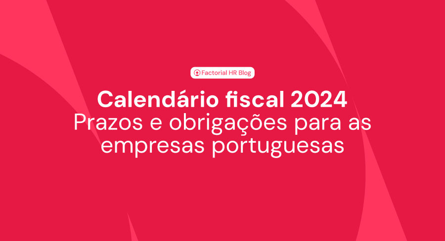 Prazos e Obrigações para as empresas portuguesas