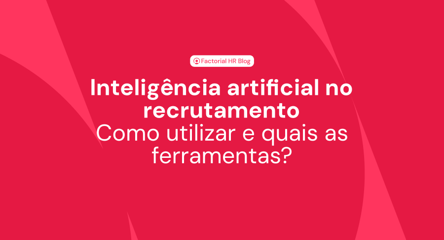 A ferramenta de IA no recrutamento