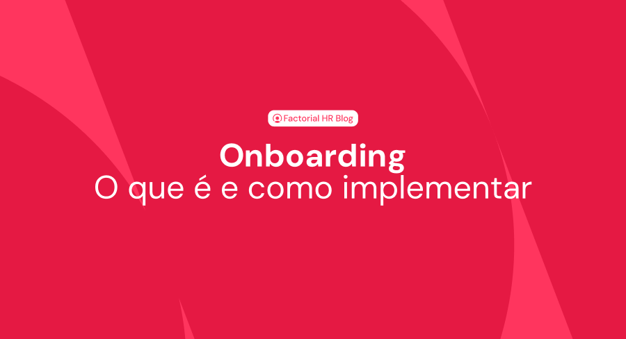 Onboarding: o que é e como implementar