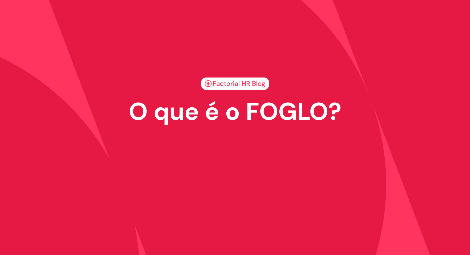 O que é o FOGLO?