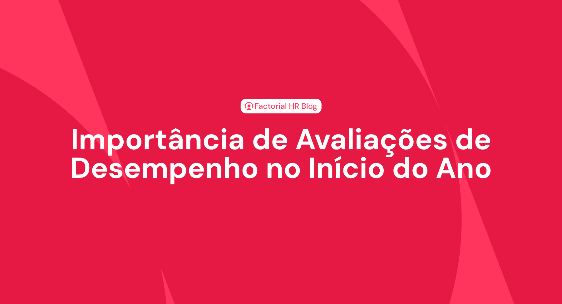 as avaliações de desempenho no inicio de cada ano