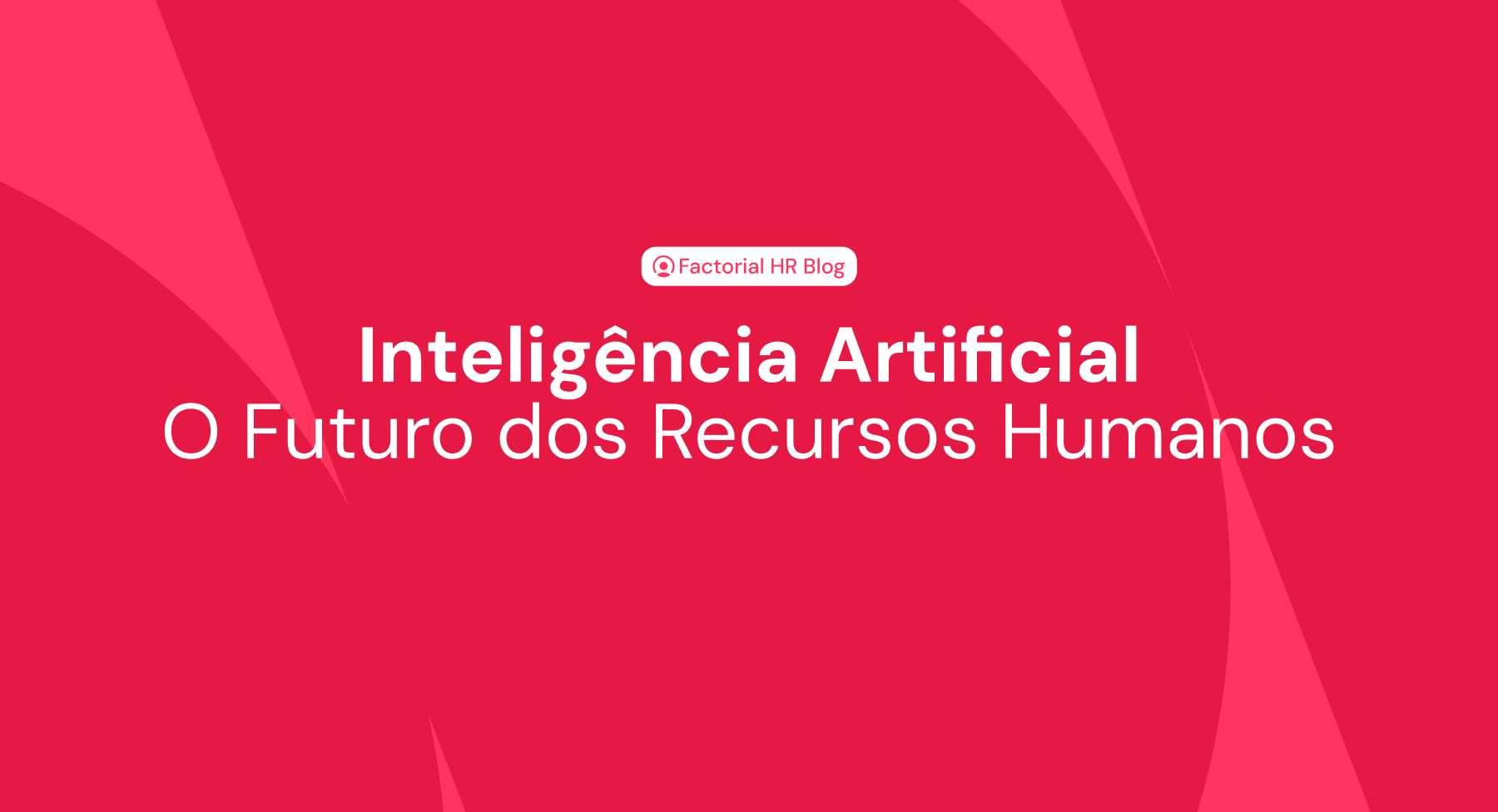 Inteligência Artificial: O Futuro dos Recursos Humanos