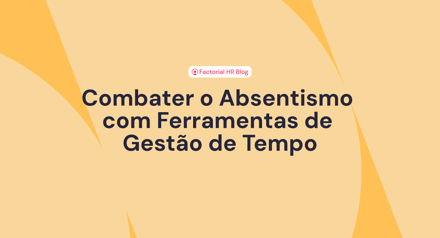 Combater o Absentismo com Ferramentas de Gestão de Tempo