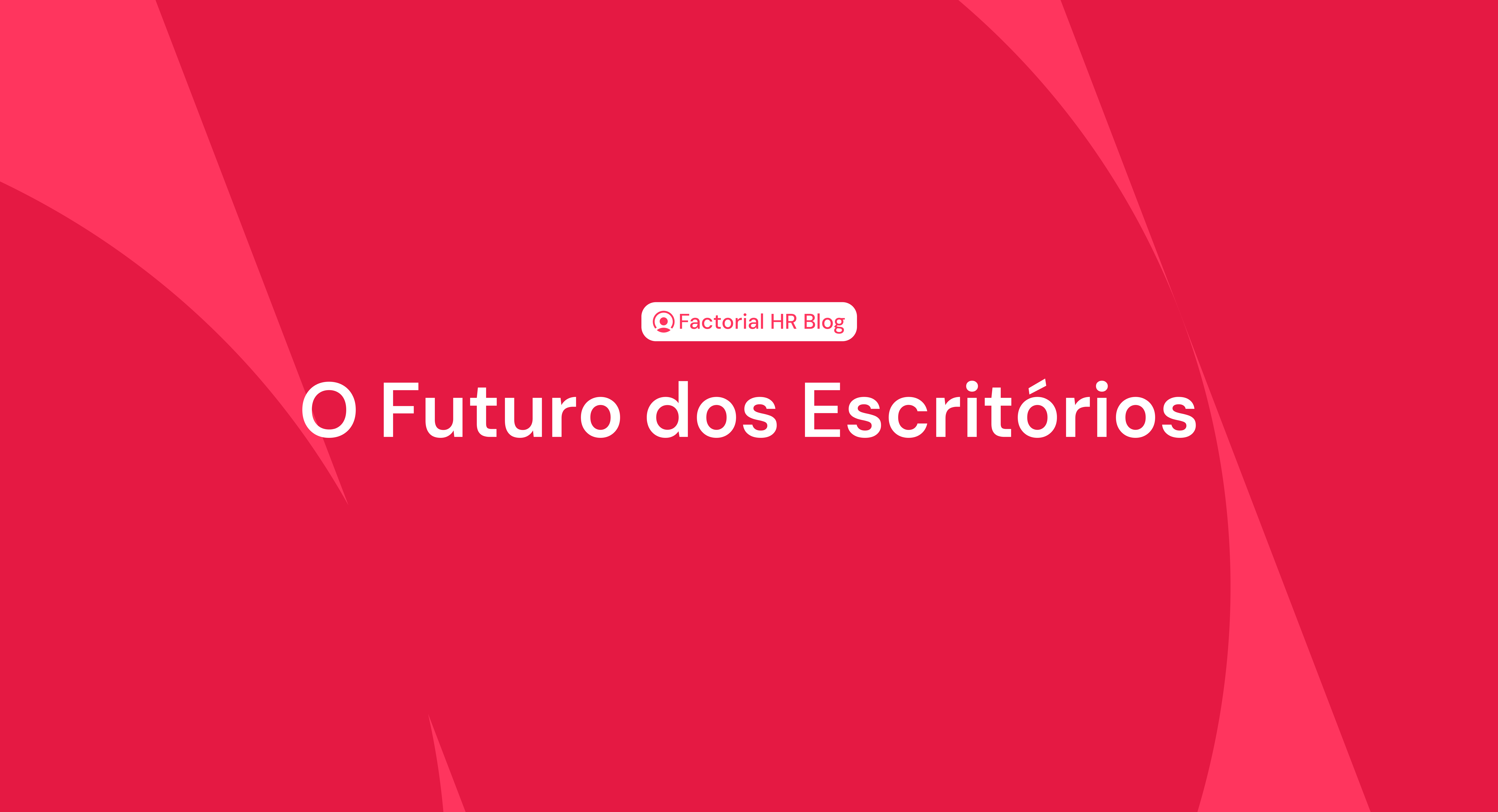 O futuro dos escritórios