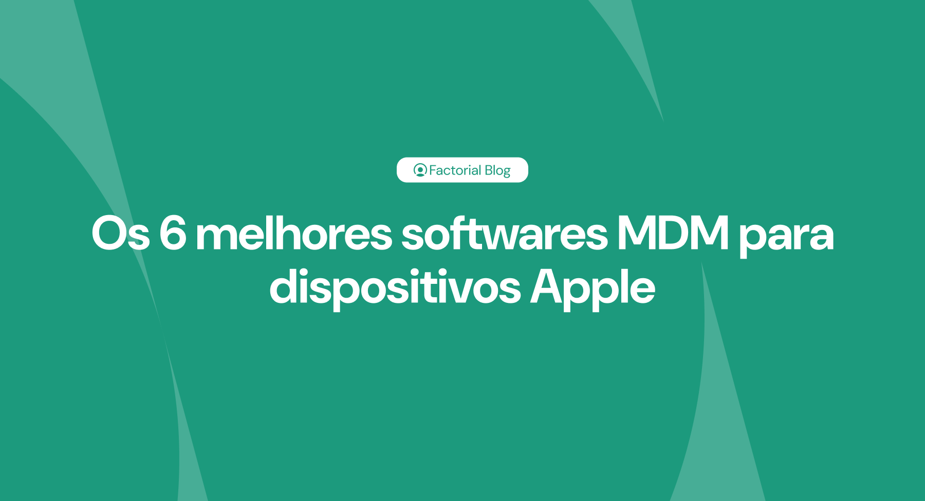 melhores softwares MDM para dispositivos Apple