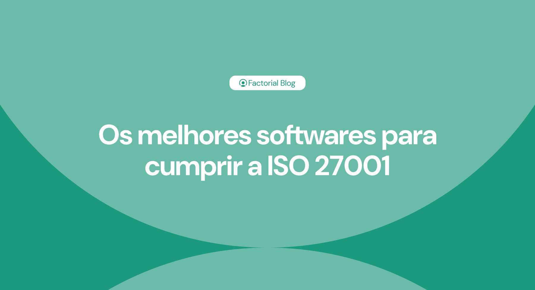 Comparativo dos melhores softwares ISO 27001, da governação do SGSI à execução técnica dos controlos.