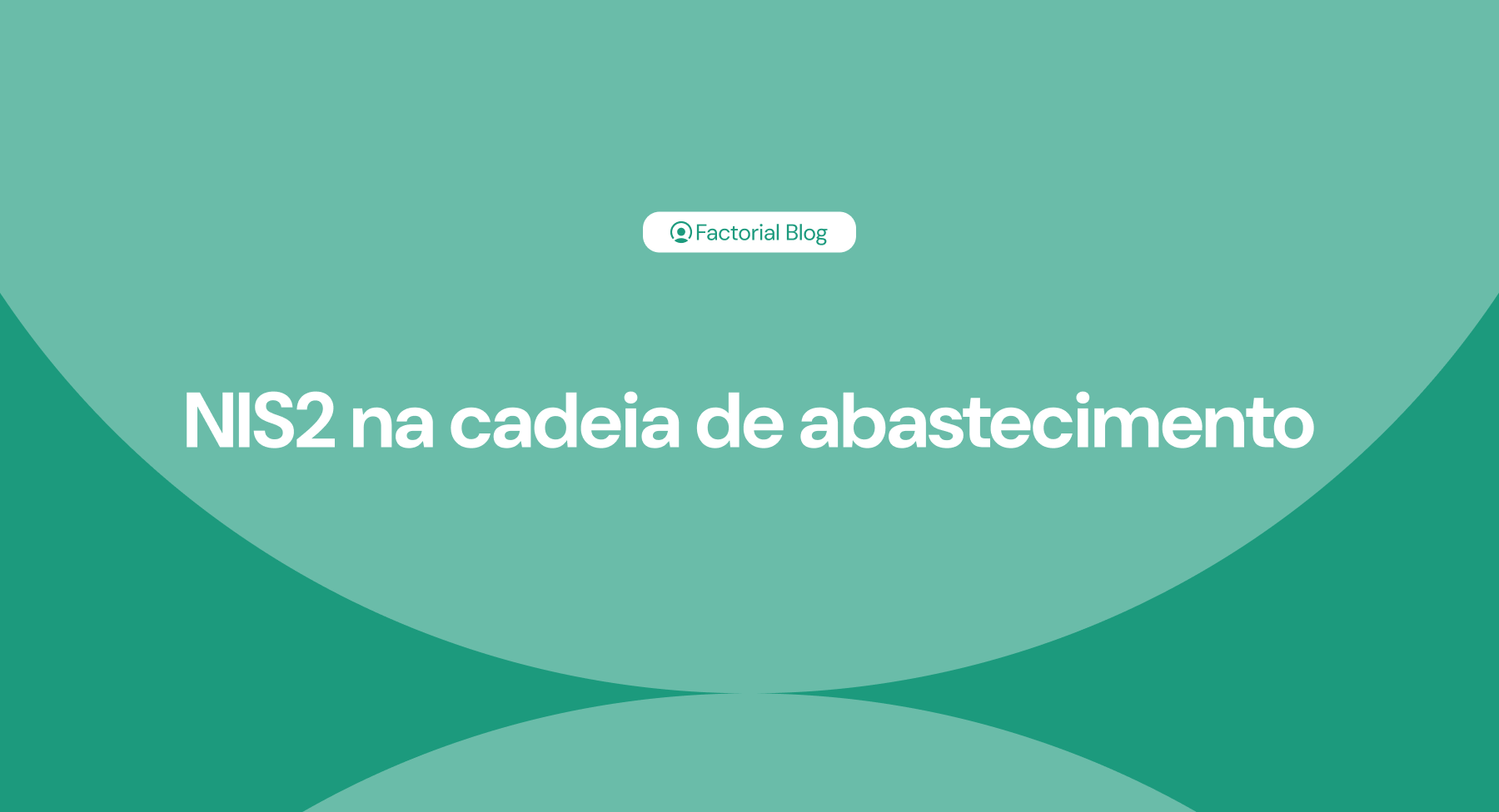 NIS2 na cadeia de abastecimento